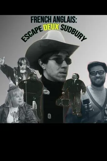 French Anglais: Escape Deux Sudbury movie poster - Entertainment content