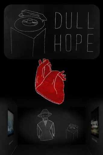 Dull Hope movie poster - Rated 10/10