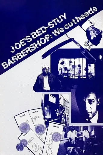 Joe's Bed-Stuy Barbershop: We Cut Heads movie poster - Rated 5.8/10
