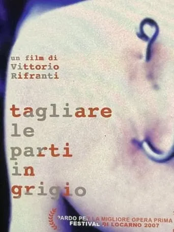 Tagliare le parti in grigio movie poster - Entertainment content