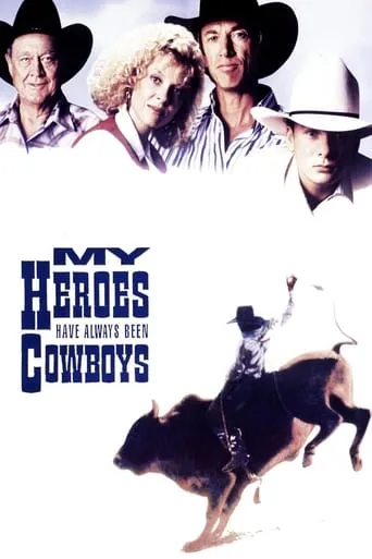 My Heroes Have Always Been Cowboys movie poster - Rated 6.1/10
