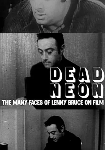 Dead Neon: The Many Faces of Lenny Bruce on Film movie poster - Rated 8/10