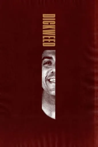 Dickweed movie poster - Entertainment content