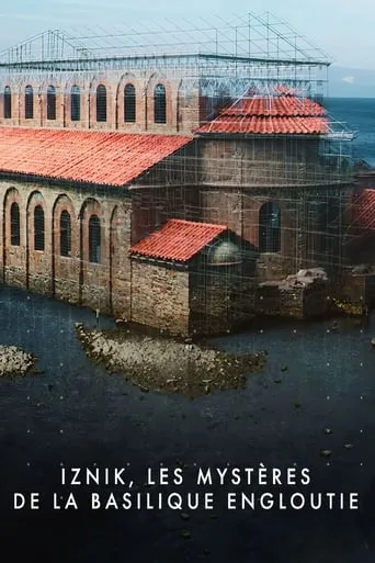 Iznik, les mystères de la basilique engloutie movie poster - Rated 8/10
