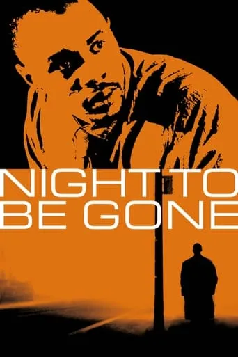 Night to be Gone movie poster - Rated 10/10