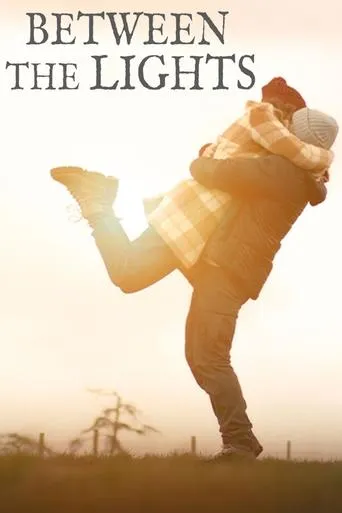 Between the Lights movie poster - Rated 8/10