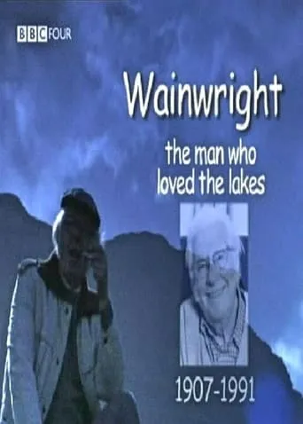 Wainwright: The Man Who Loved The Lakes movie poster - Entertainment content