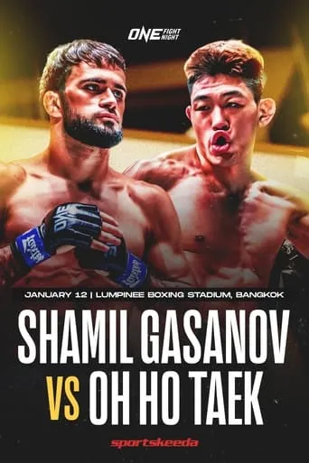 ONE Fight Night 18: Gasanov vs. Oh movie poster - Entertainment content