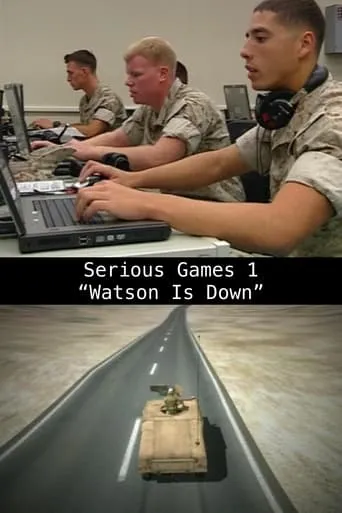 Serious Games 1 – "Watson Is Down" movie poster - Entertainment content