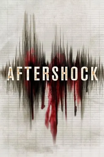 Aftershock movie poster - Rated 5.1/10