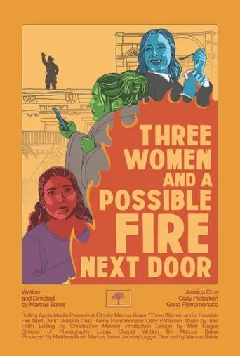 Three Women and a Possible Fire Next Door movie poster - Entertainment content