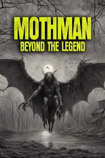 Mothman: Beyond the Legend movie poster - Entertainment content