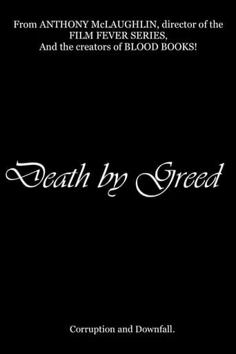 Death by Greed movie poster - Rated 10/10