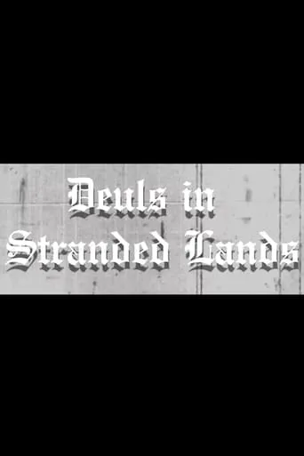 Duels in Stranded Lands movie poster - Rated 8/10