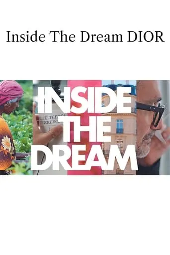 Inside The Dream: Dior movie poster - Rated 8/10