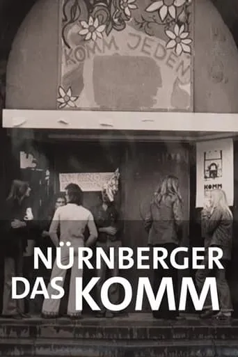 Radikal an der Basis: Das Nürnberger KOMM movie poster - Entertainment content