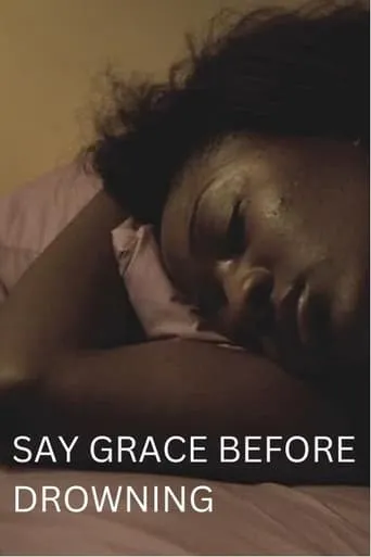 Say Grace Before Drowning movie poster - Entertainment content