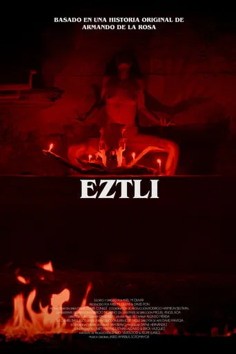 Eztli movie poster - Entertainment content