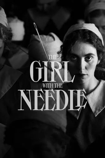 The Girl with the Needle movie poster - Rated 7.593/10