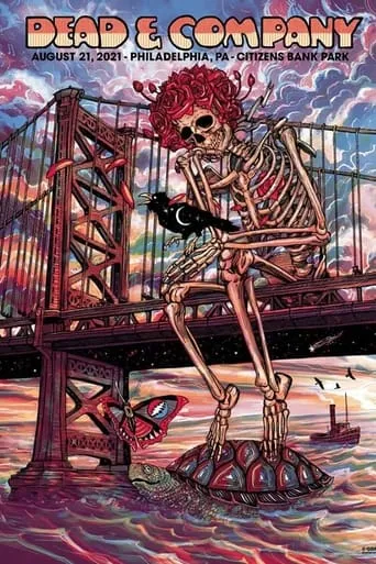 Dead & Company: 2021-08-21 Citizens Bank Park, Philadelphia, PA movie poster - Entertainment content
