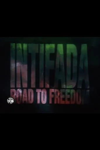 Intifada: Road to Freedom movie poster - Entertainment content