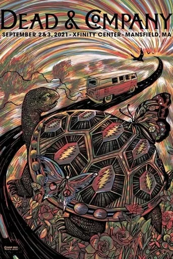 Dead & Company: 2021-09-03 Xfinity Center, Mansfield, MA movie poster - Entertainment content