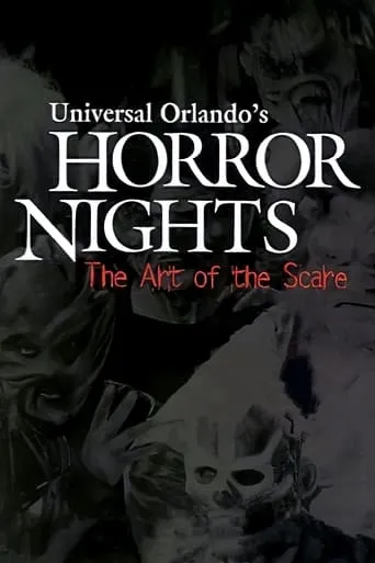Universal Orlando's Horror Nights: The Art of the Scare movie poster - Rated 9.7/10