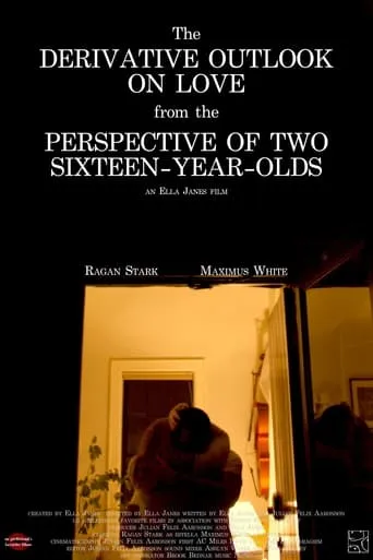 The Derivative Outlook on Love From the Perspective of Two Sixteen-Year-Olds movie poster - Entertainment content