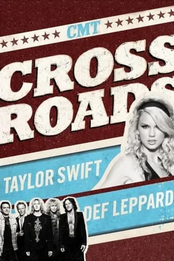 CMT Crossroads: Taylor Swift & Def Leppard movie poster - Rated 10/10