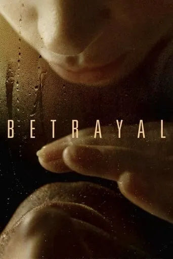 Betrayal movie poster - Rated 6.2/10