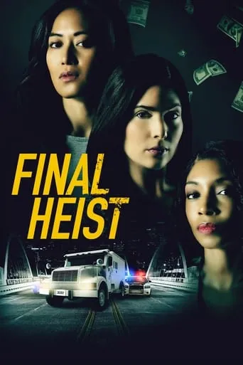Final Heist movie poster - Rated 5/10