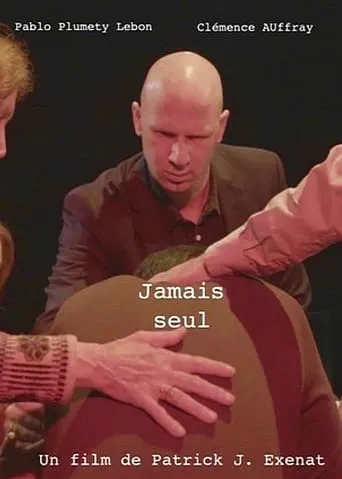 Jamais seul movie poster - Entertainment content