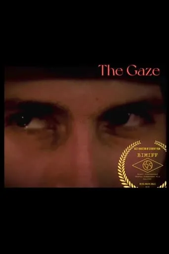 The Gaze movie poster - Rated 10/10