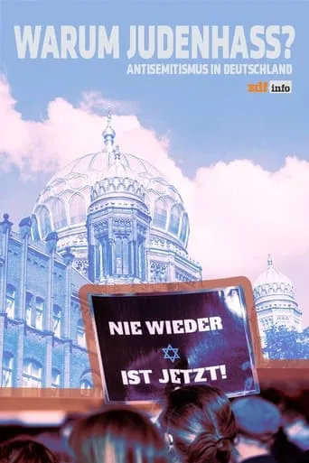 Warum Judenhass? Antisemitismus in Deutschland movie poster - Entertainment content