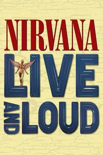 Nirvana: Live And Loud movie poster - Rated 8.9/10