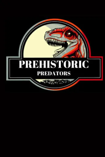 Prehistoric Predators movie poster - Entertainment content