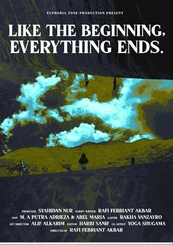 Like the Beginning, Everything Ends movie poster - Entertainment content