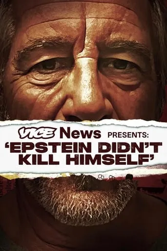 VICE News Presents: 'Epstein Didn't Kill Himself' movie poster - Rated 7/10