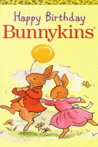 Happy Birthday Bunnykins movie poster - Entertainment content