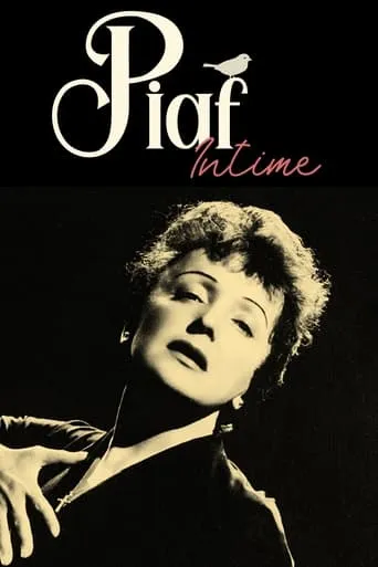 Piaf intime movie poster - Rated 8/10