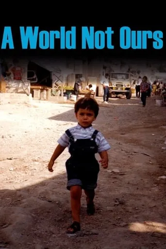 A World Not Ours movie poster - Rated 8/10