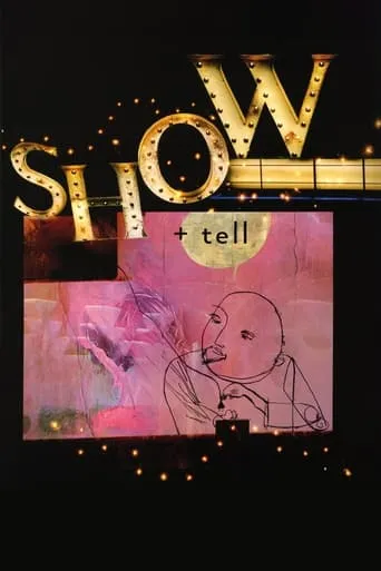 Show + Tell movie poster - Rated 8/10