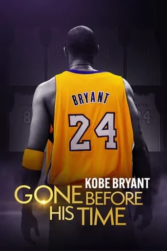 Gone Before His Time: Kobe Bryant movie poster - Entertainment content
