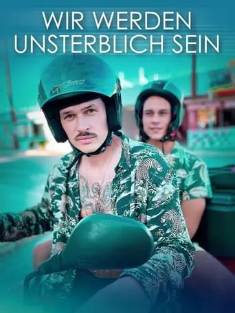 Wir werden unsterblich sein movie poster - Rated 8.5/10