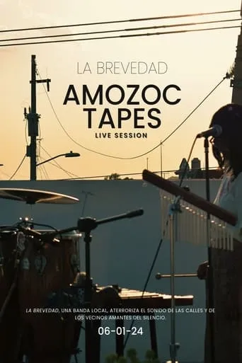 AMOZOC TAPES - La Brevedad (Live Session) movie poster - Rated 10/10