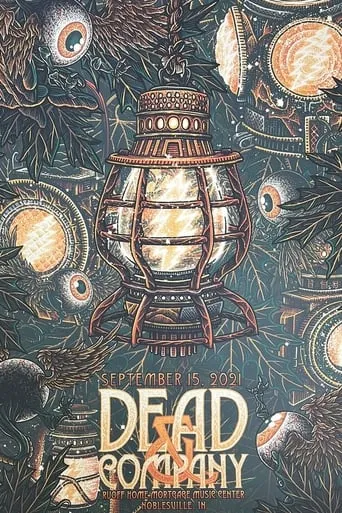 Dead & Company: 2021-09-15 Ruoff Home Mortgage Music Center, Noblesville, IN movie poster - Entertainment content