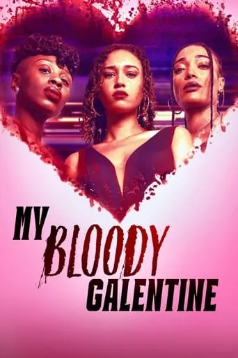 My Bloody Galentine movie poster - Rated 9.75/10