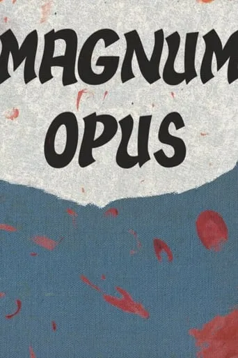 Magnum Opus movie poster - Entertainment content