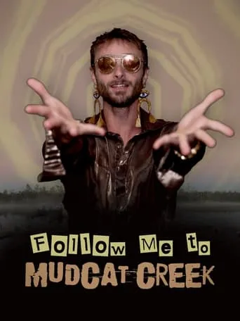 Follow Me to Mudcat Creek movie poster - Entertainment content