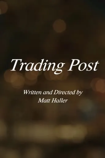 Trading Post movie poster - Entertainment content